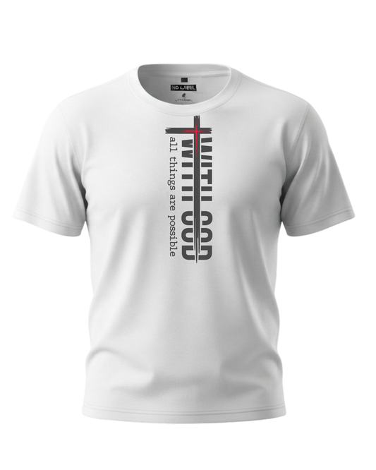 With GOD All Thing Are Things Are Possible - Tshirt
